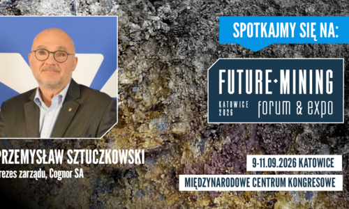  Prezes Sztuczkowski gościem Future Mining Forum&Expo 2026 w katowickim MCK
